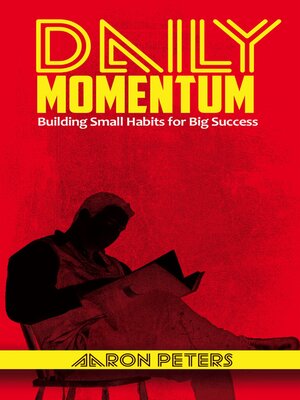 cover image of Daily Momentum--Building Small Habits for Big Success